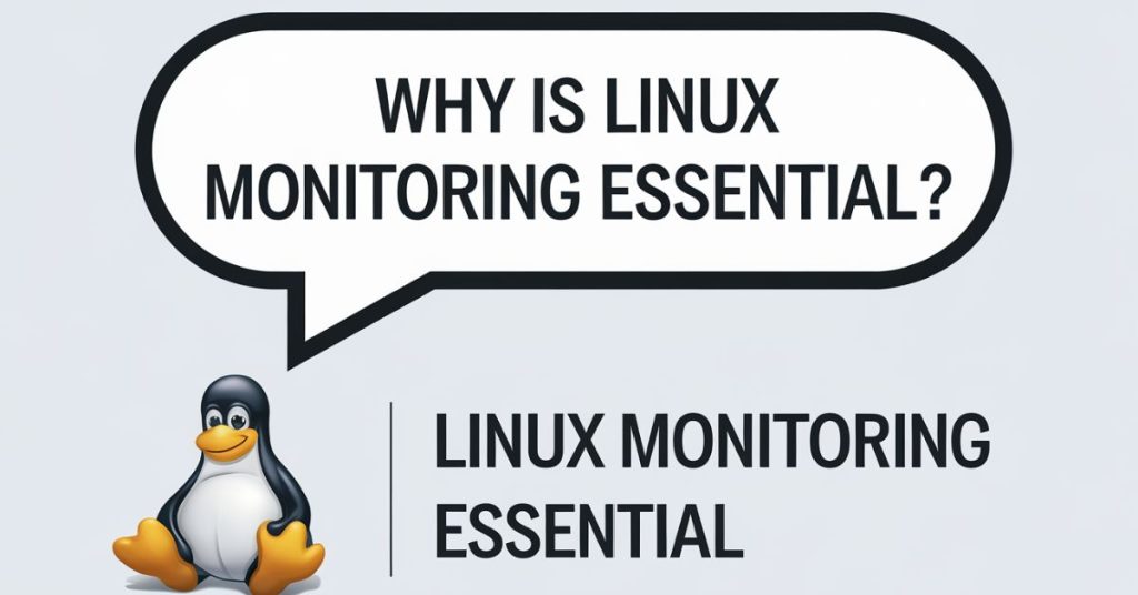Why is Linux Monitoring Essential