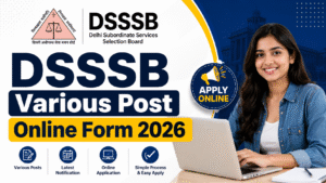 DSSSB Various Post Online Form 2026: 1979 पदों पर भर्ती, जानें पूरी जानकारी