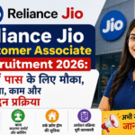 Reliance Jio Customer Associate Recruitment 2026: 10वीं पास के लिए मौका, योग्यता, काम और आवेदन प्रक्रिया
